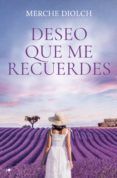 deseo que me recuerdes