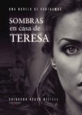 sombras en casa de teresa