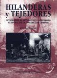 hilanderas y tejedores: aportacion al estudio del patrimonio cult ural