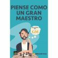 piense como un gran maestro