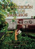 la maldicion de los zanchos (saga el guardian de las flores)