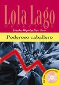 poderoso caballero lola lago detective nivel 1