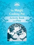 classic tales level 1 the magic cooking pot activity book