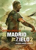 de madrid al zielo n 2 ultima batalla