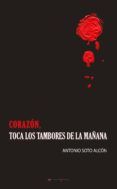 corazon toca los tambores de la mañana