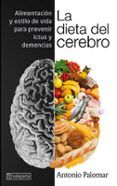 la dieta del cerebro alimentacion y estilo de vida para prevenir ictu
