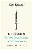 Disease X: The 100 Days Mission To End Pandemics