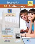 succeed in b1 preliminary 2020 format self study edition