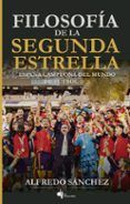filosofia de la segunda estrella   espana campeona del mundo de futbo