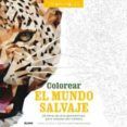 colorear el mundo salvaje trianimales 60 obras de arte geometricas