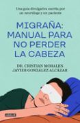 Migraña: Manual para no perder la cabeza