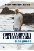 vencer la artritis y la fibromialgia