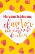 el amor no entiende de colores