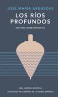 los rios profundos ed conmemorativa de rae y asale
