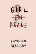 Girl In Pieces (barnes & Noble Best Young Adult Books Of 2016 A New