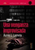 una venganza improvisada