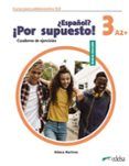 nuevo espanolr por supuesto 3 a2 cuaderno de ejercicios
