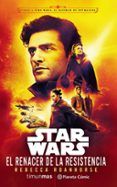 star wars el renacer de la resistencia novela episodio ix