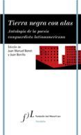 tierra negra con alas antologia de la poesia vanguardista latinoameri