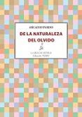 de la naturaleza del olvido