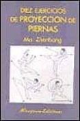 diez ejercicios de proyeccion de piernas