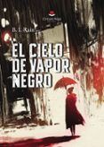 El Cielo de Vapor Negro