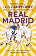 los campeones que han hecho grande al real madrid