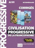 civilisation progressive de la francophonie corriges - niveau intermed