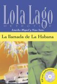 la llamada de la habana (lola lago detective. nivel 2)