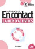 en contact - niveau b1 - cahier d activites + audio telechargeable