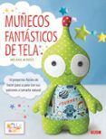 muñecos fantasticos de tela: 10 proyectos faciles de hacer paso a paso