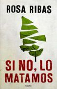 si no lo matamos