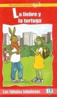 la liebre y la tortuga (mis primeros cuentos)