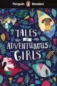 tales of adventurous girls penguin readers