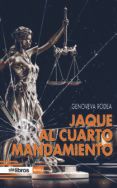 jaque al cuarto mandamiento