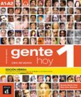 gente hoy 1 - a1-a2. libro del alumno (edicion hibrida)