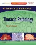 thoracic pathology a volume in the high yield pathology