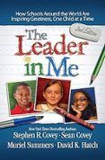 the leader in me  how schools and parents around the world are inspir