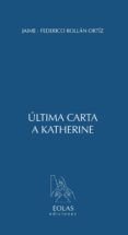 ultima carta a katherine
