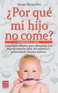 por que mi hijo no comer el bebe de 0 a 3 anos soluciones simp les