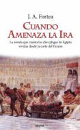 cuando amenaza la ira