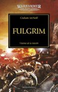 la herejia de horus 5: fulgrim