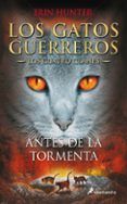 gatos guerreros los cuatro clanes  iv antes de la tormenta