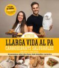 Llarga vida al pa