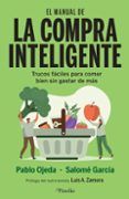 el manual de la compra inteligente trucos faciles para comer bien sin