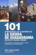 101 curiosidades de la historia de la sierra de Guadarrama que no te puedes perder