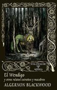 el wendigo y otros relatos extranos y macabros