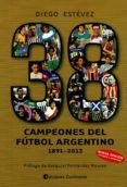 38 campeones del fútbol argentino