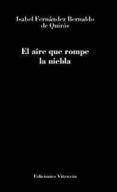 El aire que rompe la niebla