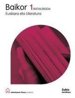 baikor euskara eta literatura 1 batxilergoa jakintzaren etxea